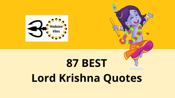 87 Lord Krishna Quotes That are Meaningful and Inspiring