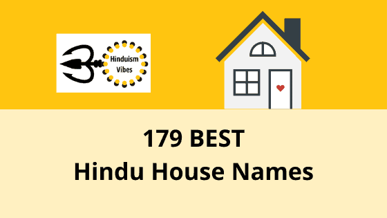 179 Beautiful Hindu House Names In 2023