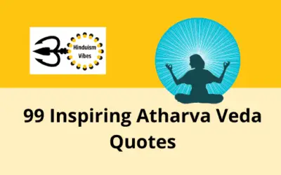 Quotes of Atharva Veda for Positivity and Wisdom